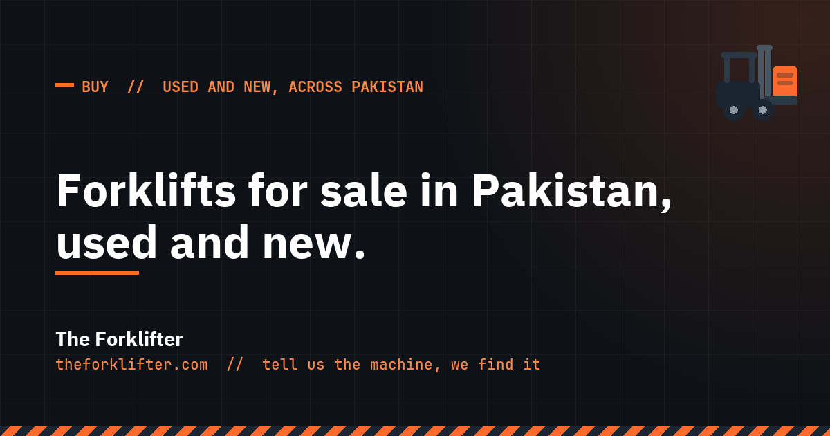 Forklifts for sale in Pakistan, used and new